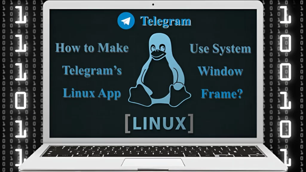 How to Enable the System Window Frame in the Telegram Linux App?